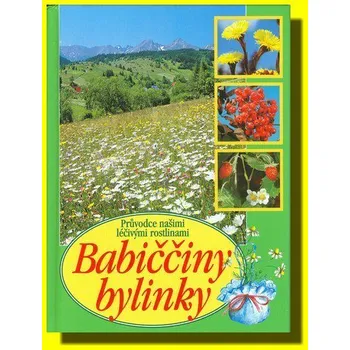 Babiččiny bylinky - Aurélie Dugasová