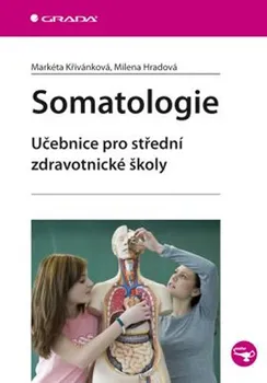 Somatologie - Markéta Křivánková, Milena Hradová