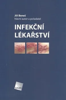 Infekční lékařství - Jiří Beneš