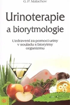 Urinoterapie a biorytmologie - Gennadij Malachov