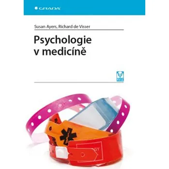 Psychologie v medicíně - Susan Ayers, Richard de Visser