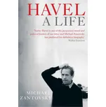 Havel: A Life - Michael Žantovský (EN)