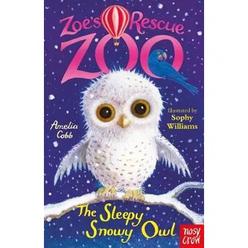 Cizojazyčná kniha Zoe's Rescue Zoo: The Sleepy Snowy Owl - Cobb, Amelia