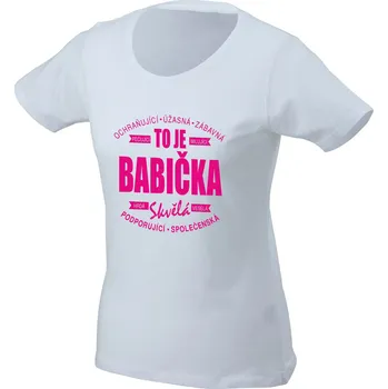 Dámské tričko TUKAN AGENCY Dámské tričko Skvělá babička Barva: Bílá, Velikost: XL