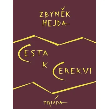 Kniha Cesta k Cerekvi - Zbyněk Hejda (E-Kniha)