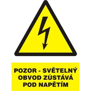 Značení Pozor - světelný obvod zůstává pod napětím