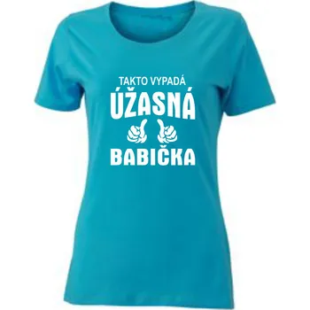 Dámské tričko TUKAN AGENCY Dámské tričko Úžasná babička Barva: Tyrkysová, Velikost: M
