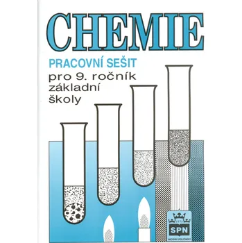 Chemie pro 9. ročník základní školy Pracovní sešit - Petr Novotný