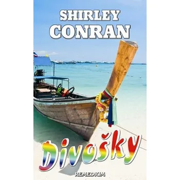 Divošky - Shirley Conran