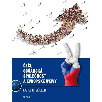 Kniha Češi, občanská společnost a evropské výzvy - Karel B. Müller (E-Kniha)