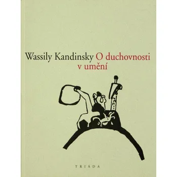 Kniha O duchovnosti v umění - Wassily Kandinsky (E-Kniha)