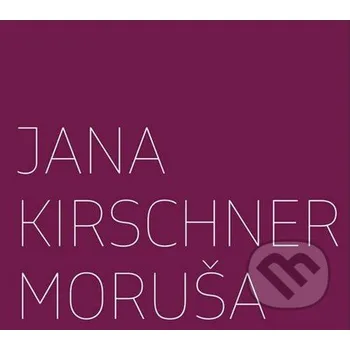Česká hudba Moruša - Jana Kirschner [CD]