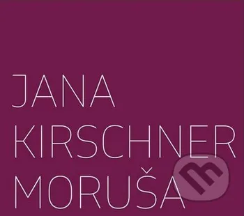 Česká hudba Moruša - Jana Kirschner [CD]
