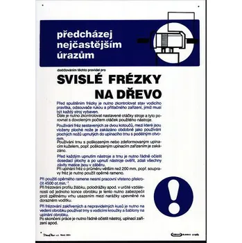 Pravidla bezpečné práce pro svislé frézky na dřevo