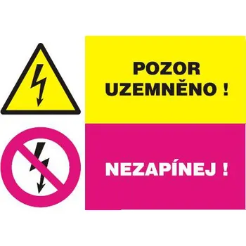 Značení Pozor uzemněno! - Nezapínej!