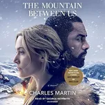 The Mountain Between Us - Charles…