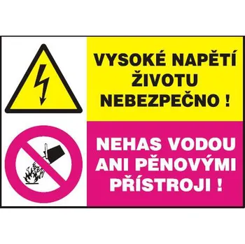 Vysoké napětí životu nebezpečno! - Nehas vodou ani pěnovými přís
