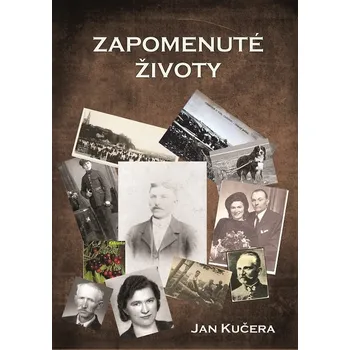 Kniha Zapomenuté životy - Jan Kučera (E-Kniha)