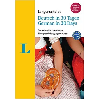 Německý jazyk Recenze Langenscheidt German in 30 Days: The Speedy Language Course: The Language Course for English Native Speakers - Langenscheidt