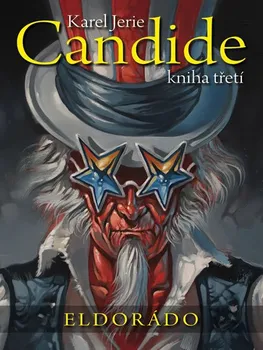 Komiks pro dospělé Candide 3: Eldorádo - Karel Jerie