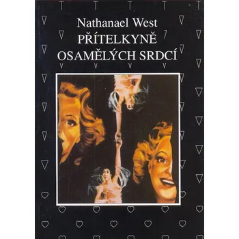 Kniha Přítelkyně osamělých srdcí - Nathanael West (E-Kniha)
