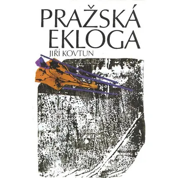 Pražská ekloga - Jiří Kovtun