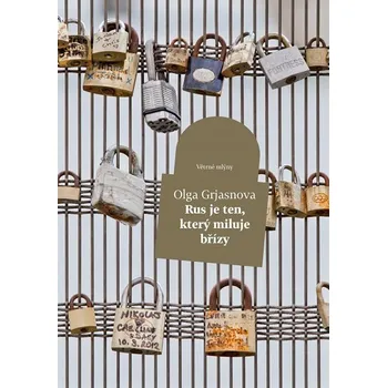 Kniha Rus je ten, kdo miluje břízy - Olga Grjasnowa (E-Kniha)