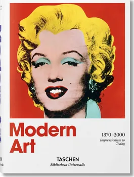 Cizojazyčná kniha Modern Art 1870–2000: Impressionism to Today - Hans Werner Holzwarth (EN)