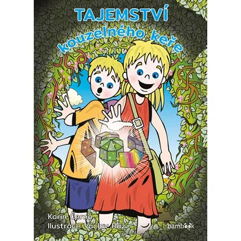 Kniha Tajemství kouzelného keře - Karin Černá, Václav Ráž (E-Kniha)