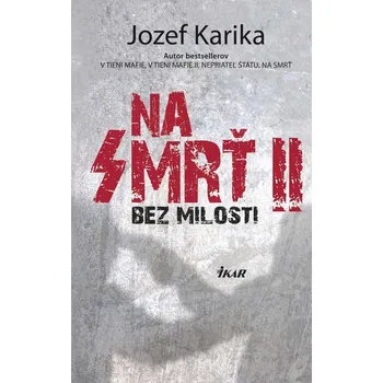Kniha Na smrť II - Jozef Karika (E-Kniha)
