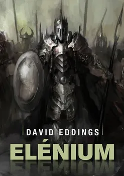 Elénium omnibus: Diamantový trůn, Rubínový rytíř, Safírová růže - David Eddings