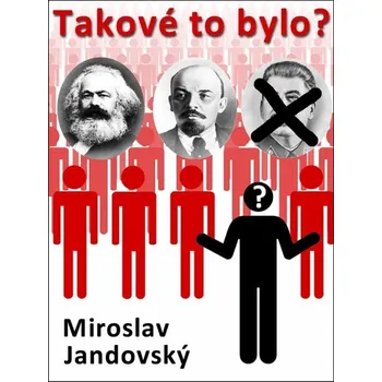 Kniha Takové to bylo? - Miroslav Jandovský (E-Kniha)