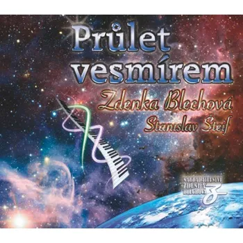 Průlet vesmírem - Zdenka Blechová, Stanislav Šteif (AudioCD)