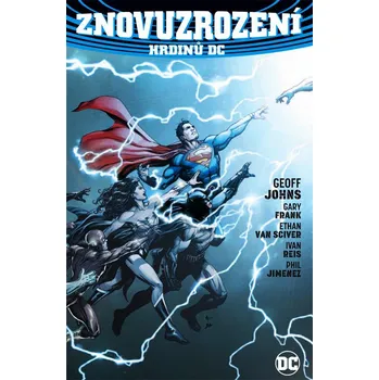 Komiks pro dospělé Znovuzrození hrdinů DC - Geoff Johns a kol.