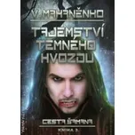 Tajemství Temného hvozdu - Vasilij Mahaněnko