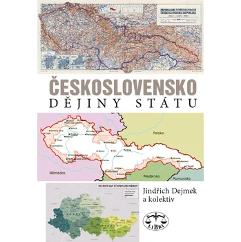 Československo: Dějiny státu - Jindřich Dejmek a kol.