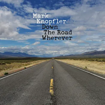Hudba Down The Road Wherever - Mark Knopfler [2LP]