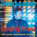 Overseason – Ondřej Pivec [CD]