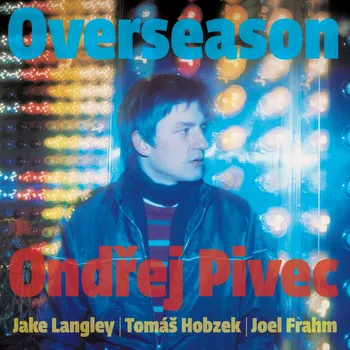 Česká hudba Overseason – Ondřej Pivec [CD]
