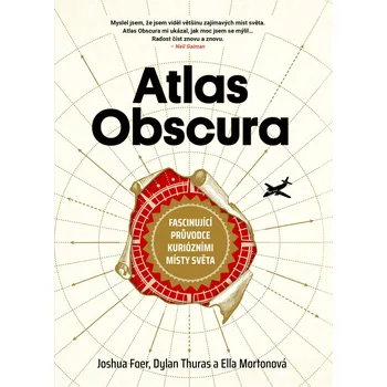 Atlas Obscura - Joshua Foer, Dylan…