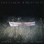 Memory Flash – Petr Zelenka [CD]