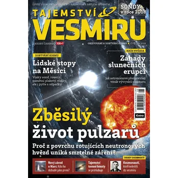Časopis Tajemství vesmíru 5/2018 - Zběsilý život pulzarů