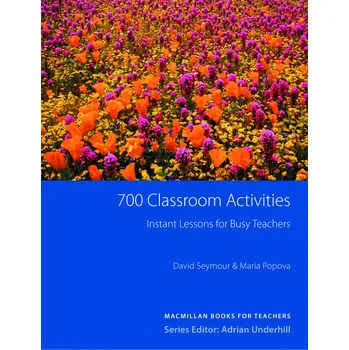 Anglický jazyk 700 Classroom Activities - David Seymour, Maria Popova