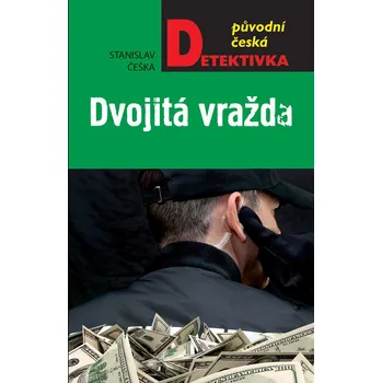 Dvojitá vražda - Stanislav Češka
