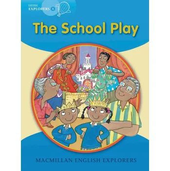 Anglický jazyk Little Explorers B The School Play - Barbara Mitchell