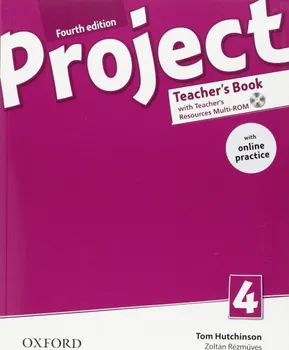 Anglický jazyk Project 4: Teacher´s Book (4th Edition) - Tom Hutchinson