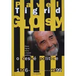 Glosy o české politice - Pavel Tigrid