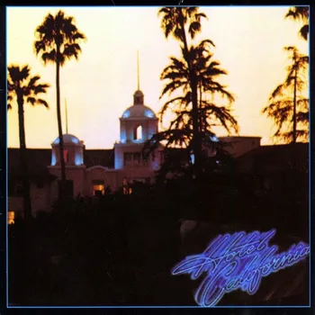 Zahraniční hudba Hotel California - Eagles [LP]