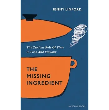 Populárně naučná literatura pro dospělé The Missing Ingredient - Jenny Linford (EN)