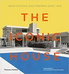 The The Iconic House: Architectural…